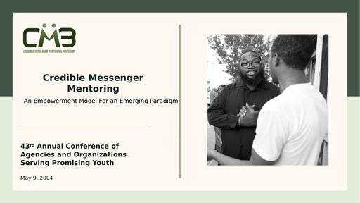 Credible Messenger Mentoring   An Empowerment Model For an Emerging Paradigm (Clinton Lacey)