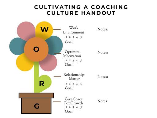 Cultivating a Coaching Culture Session Handout (Tiffany Rupe)