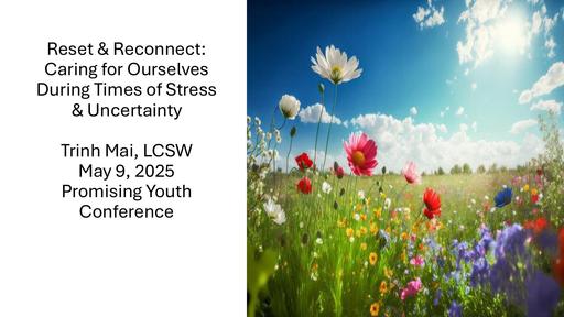Reset & Reconnect   Caring for Ourselves During Times of Stress & Uncertainty